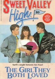 The Girl They Both Loved (Sweet Valley High, #80) (Francine Pascal)