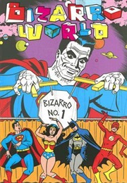 Bizarro World (Chris Duffy)