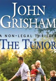 The Tumor (John Grisham)