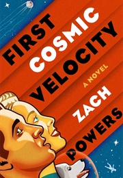 First Cosmic Velocity (Zach Powers)