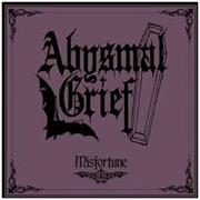 Abysmal Grief- Misfortune