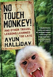 No Touch Monkey (Ayun Halliday)