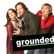 Grounded for Life