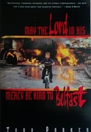 May the Lord in His Mercy Be Kind to Belfast (Tony Parker)