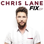 FIX - Chris Lane