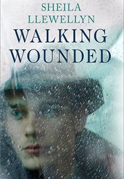 Walking Wounded (Sheila Llewellyn)