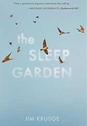 The Sleep Garden (Jim Krusoe)