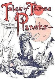Tales of Three Planets (Edgar Rice Burroughs)