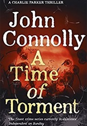 A Time of Torment (John Connolly)