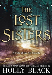 The Lost Sisters (Holly Black)