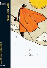 Mies Ja Seikkailu 2 - Somalian Mies (Hugo Pratt)