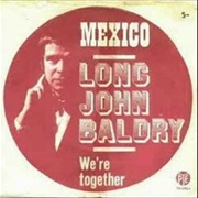 Mexico ... Long John Baldry