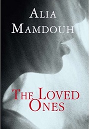 The Loved Ones (Alia Mamdouh)