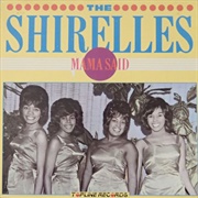 The Shirelles - Mama Said