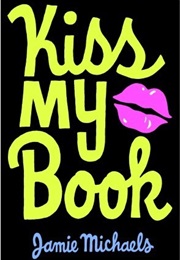 Kiss My Book (Jamie Michaels)