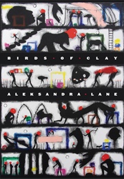 Birds of Clay (Aleksandra Lane)