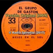 Besos En El Sol – El Grupo De Gastón (1969)