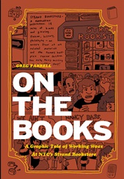 On the Books: A Graphic Tale of Working Woes at NYC&#39;s Strand Bookstore (Greg Farrell)