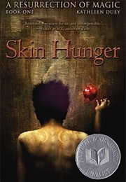 Skin Hunger (Kathleen Duey)