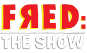 Fred: The Show