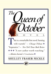The Queen of October (Shelley Fraser Mickle)
