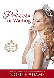 A Princess in Waiting (Noelle Adams)