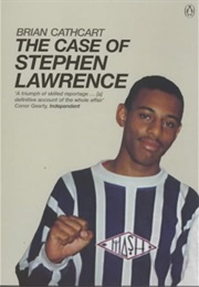 The Case of Stephen Lawrence (Brian Cathcart)