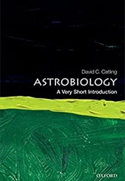 Astrobiology: A Very Short Introduction (David C Catling)