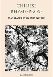 Chinese Rhyme-Prose (Burton Watson)