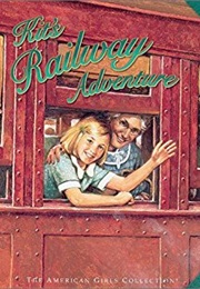 Kit's Railroad Adventure (American Girl)