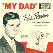 My Dad - Paul Peterson