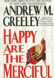 Happy Are the Merciful