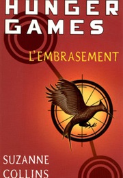 Hunger Games, Tome 2 : L'embrasement (Suzanne Collins)