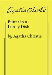 Butter in a Lordly Dish (Agatha Christie)