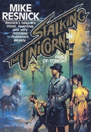 Stalking the Unicorn (Mike Resnick)