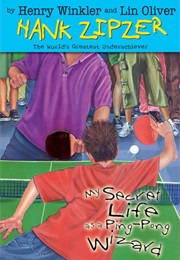 My Secret Life as a Ping Pong Wizard (Henry Winkler)