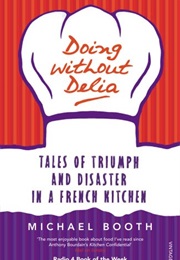 Doing Without Delia (Michael Booth)