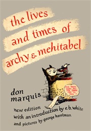 The Life and Times of Archy and Mehitabel (Don Marquis)