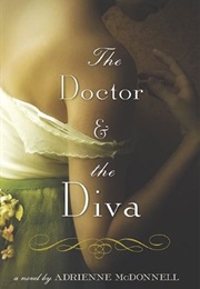 The Doctor and the Diva (Adrienne Mcdonnell)