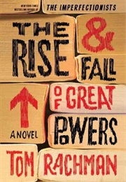The Rise & Fall of Great Powers (Tom Rachman)