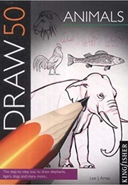 Draw 50 Animals (Lee J.Ames)