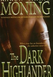 The Dark Highlander (Karen Marie Moning)