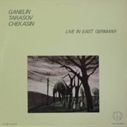 Ganelin / Tarasov / Chekasin ‎– Live in East Germany (1980)