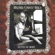 Hazard County Girls — Never No More