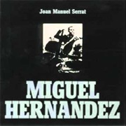 Joan Manuel Serrat - Miguel Hernández