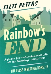 Rainbow&#39;s End (Ellis Peters)