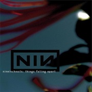 Nine Inch Nails - Things Falling Apart