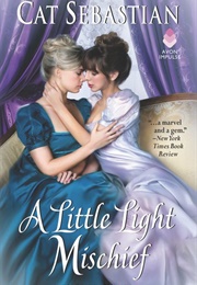 A Little Light Mischief (Cat Sebastian)