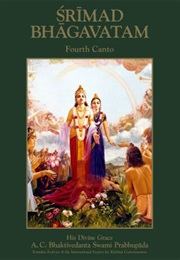 Srimad Bhagavatam - Part Four "The Creation of the Fourth Order" (A.C. Bhaktivedanta Swami Prabhupada)