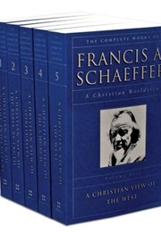 The Complete Works of Francis A. Schaeffer: (Francis A. Schaeffer)